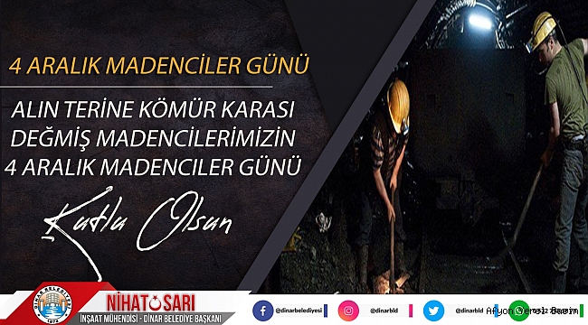 Başkan Sarı'dan Madenciler Günü mesajı