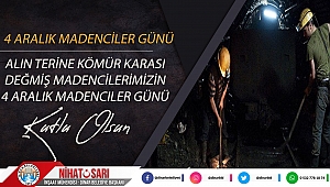 Başkan Sarı'dan Madenciler Günü mesajı