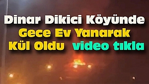  Dinar Dikici Köyünde Ev Yangını