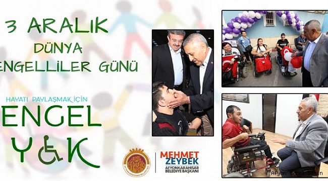 MEHMET ZEYBEK´TEN 3 ARALIK ENGELLİLER GÜNÜ MESAJI