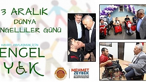 MEHMET ZEYBEK´TEN 3 ARALIK ENGELLİLER GÜNÜ MESAJI