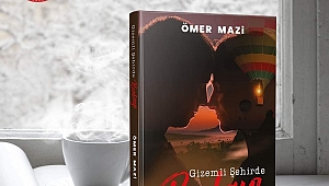 Ömer Mazi’den 4. Kitap GİZEMLİ ŞEHİRDE BALAYI