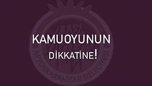 KAMUOYUNUN DİKKATİNE!