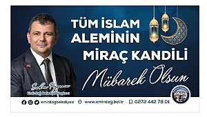  Başkan Serkan Koyuncu'dan Miraç Kandili Mesajı