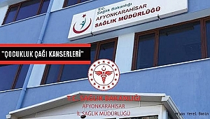 ÇOCUKLUK ÇAĞI KANSERLERİ..