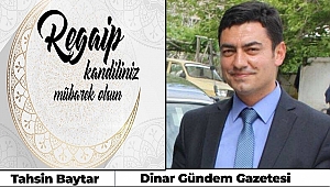  Tahsin Baytar’dan Regaip Kandili Mesajı 