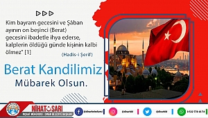 Başkan Sarı, “Berat Kandilimiz Mübarek Olsun”