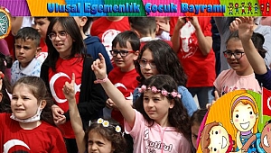 23 NİSAN COŞKUYLA KUTLANDI