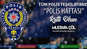 BAŞKAN MUSTAFA ÇÖL’ÜN POLİS HAFTASI MESAJI