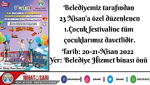  Başkan Sarı, “Çocuklarımızı 1.Çocuk festivaline bekliyoruz”