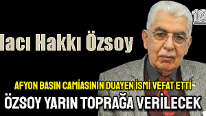 Hacı Hakkı Özsoy vefat etti