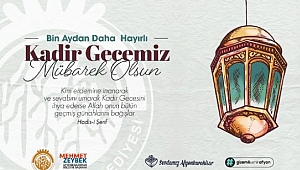 ZEYBEK BAŞKAN´DAN KADİR GECESİ MESAJI