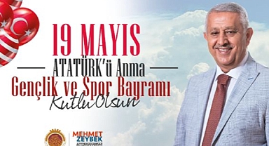 BAŞKAN ZEYBEK´TEN 19 MAYIS MESAJI