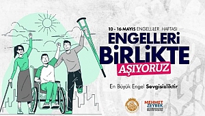 ZEYBEK BAŞKAN´DAN ENGELLİLER HAFTASI MESAJI