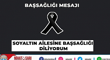  Belediye Başkanı Nihat Sarı’dan Başsağlığı Mesajı