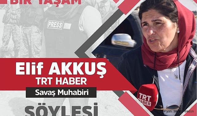 DUYURU: TRT Haber Savaş Muhabiri Elif Akkuş'un Söyleyişi Programı