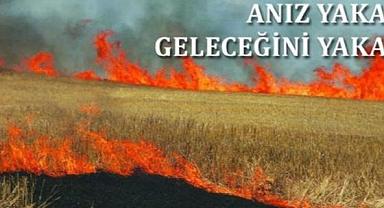 ANIZ VE ORMAN YANGINLARINA DİKKAT!