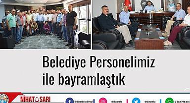  Belediye Başkanı Nihat Sarı, Belediye personeli ile bayramlaştı