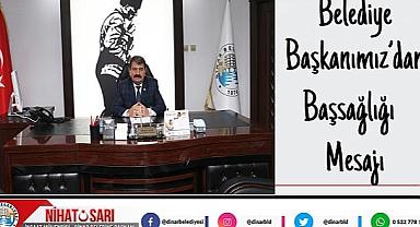 Belediye Başkanı Nihat Sarı’dan Başsağlığı Mesajı