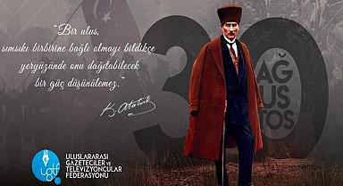 UGTF BAŞKANI TÜBCEL’DEN 30 AĞUSTOS MESAJI…