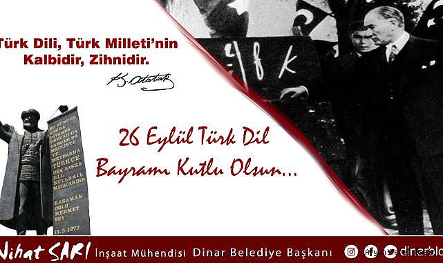 Belediye Başkanı Nihat Sarı, “Türk Dil Bayramımız Kutlu Olsun”