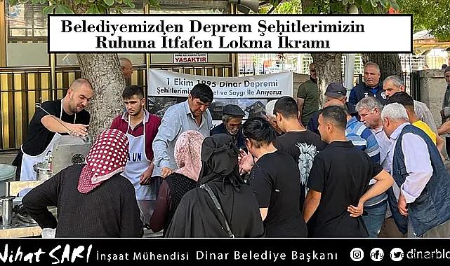 Dinae Belediyesi tarafından Deprem Şehitlerimiz için lokma ikram edildi