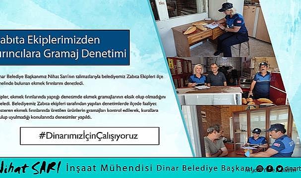 Dinar Belediyesi Zabıta ekipleri fırınlara gramaj denetimi yaptı