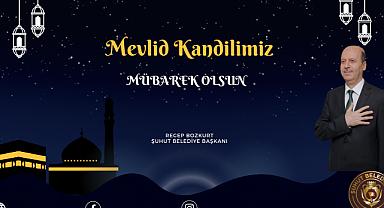 BAŞKAN BOZKURT’TAN MEVLİD KANDİLİ MESAJI