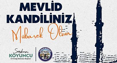 Başkan Koyuncu'nun Mevlid Kandili Mesajı