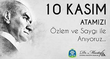 BAŞKAN DR. MUSTAFA ÇÖL’DEN 10 KASIM MESAJI