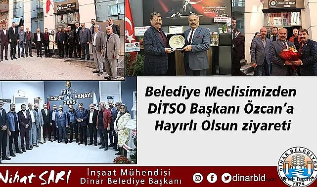 Belediye Meclisinden DİTSO Başkanı Özcan'a hayırlı olsun ziyareti