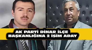 Dinar'da Ak Parti İlçe Başkanlığına 2 Aday Var