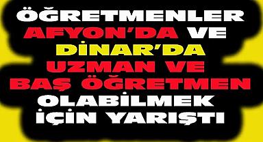 Dinar'da Öğretmen Kariyer Basamakları Sınavı Yapıldı