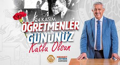 ZEYBEK BAŞKAN´DAN ÖĞRETMENLER GÜNÜ MESAJI