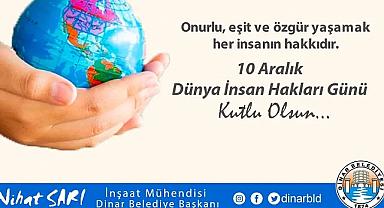 Belediye Başkanı Nihat Sarı'dan Dünya İnsan Hakları Günü Mesajı