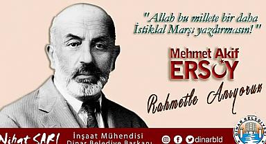 Belediye Başkanı Nihat Sarı'dan Mehmet Akif Ersoy'u Anma Mesajı