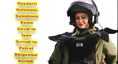 Haydarlı Kasabamızın Gelini Şehit Esma Çevik'in İsmi Şırnak'ta Petrol Bölgesine Verildi