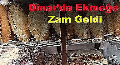 Dinar'da ekmeğe zam geldi