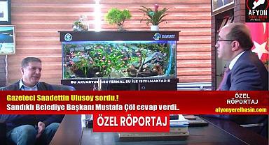 SANDIKLI BELEDİYE BAŞKANI DR. MUSTAFA ÇÖL İLE ÖZEL RÖPORTAJ.!