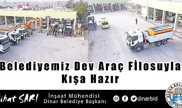 Dinar Belediyesi Dev Araç Filosuyla Kışa Hazır