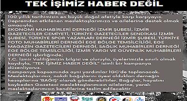 İzmirli Gazeteciler, “TEK İŞİMİZ HABER DEĞİL” dedi