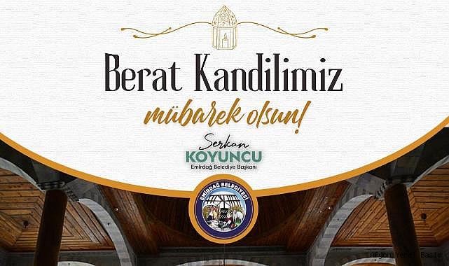 Başkan Koyuncu'nun Berat Kandili Mesajı