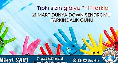Belediye Başkanı Nihat Sarı'dan Down Sendromu Farkındalık Mesajı