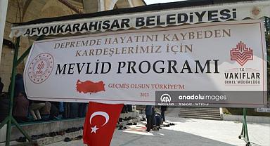 Depremlerde yaşamını yitirenler için Afyonkarahisar'da mevlit okundu