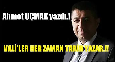 VALİ'LER HER ZAMAN TARİH YAZAR.!!