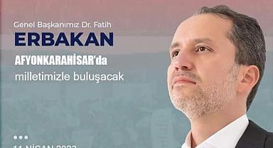 Erbakan Afyon’a geliyor!