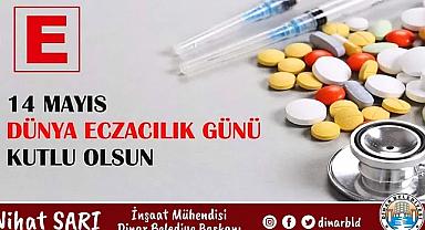 Belediye Başkanı Nihat Sarı, Eczacılarımızın gününü kutladı
