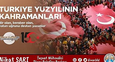 Dinar Belediye Başkanı Nihat Sarı'dan 15 Temmuz Mesajı