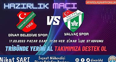 Dinar Belediye Spor hazırlık maçına çıkıyor