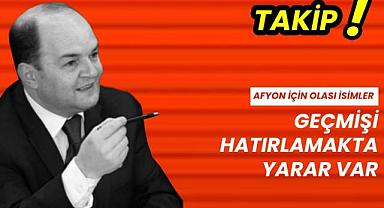Yerel seçimlerde Afyon için olası isimler